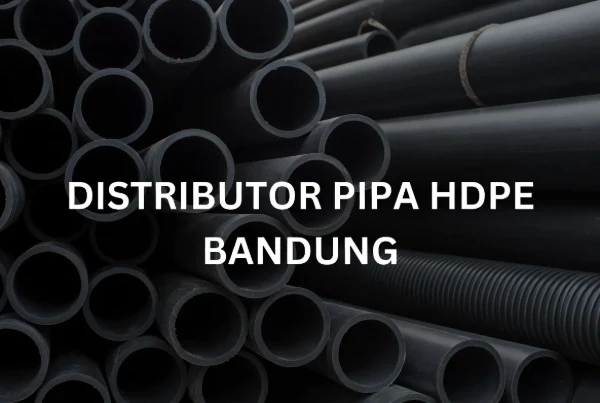 Distributor Pipa HDPE Bandung